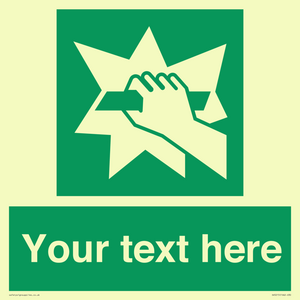 Custom Break Glass Sign